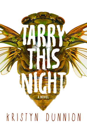 Tarry This Night by Kristyn Dunnion