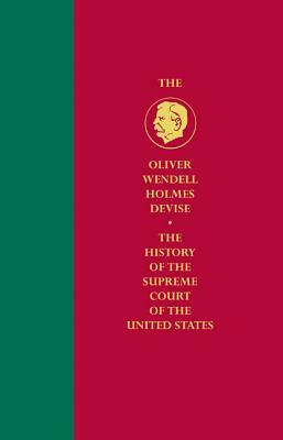 History of the Supreme Court of the United States by Herbert a. Johnson, George Lee Haskins