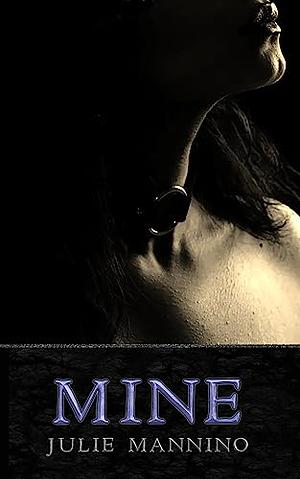 Mine by Julie Mannino