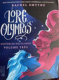 Lore Olympus: Volume três  by Rachel Smythe
