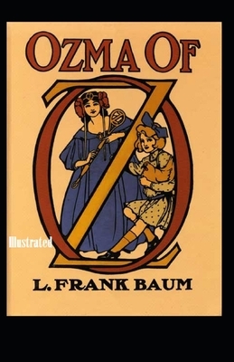 Ozma of Oz Illustrated by L. Frank Baum