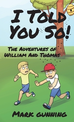 The Adventures of William and Thomas by Mark Gunning