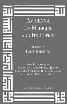 Avicenna on Medicine and Its Topics by Laleh Bakhtiar, Avicenna