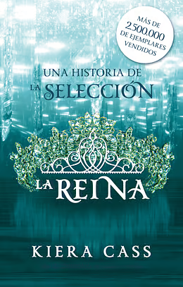 La reina by Kiera Cass