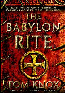 The Babylon Rite by Tom Knox