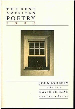 The Best American Poetry 1988 by David Lehman, John Ashbery