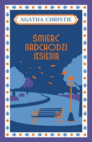 Śmierć nadchodzi jesienią by Agatha Christie