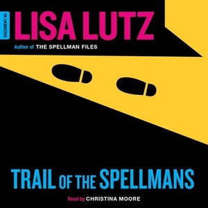 Trail of the Spellmans by Lisa Lutz