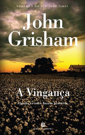 A Vingança by John Grisham