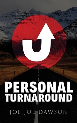Personal Turnaround by Joe Joe Dawson