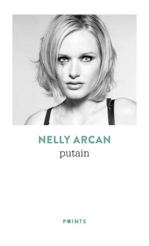 Putain by Nelly Arcan