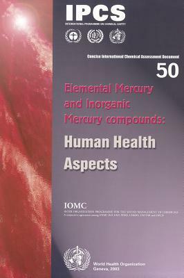 Elemental Mercury and Inorganic Mercury Compounds: Human Health Aspects by World Health Organization