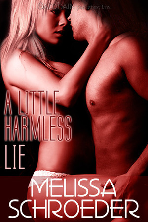 A Little Harmless Lie by Melissa Schroeder