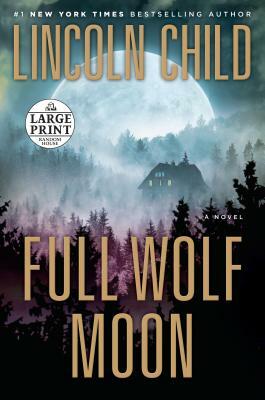 Full Wolf Moon by Lincoln Child