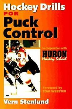 Hockey Drills for PUCK CONTROL by Vern Stenlund