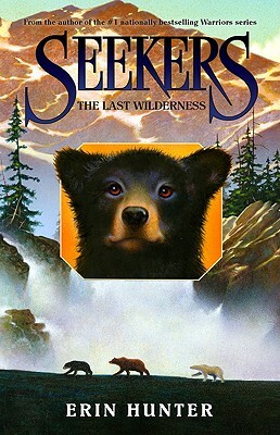 The Last Wilderness by Erin Hunter