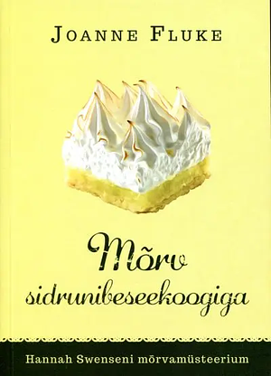 Mõrv sidrunibeseekoogiga by Joanne Fluke