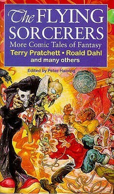 The Flying Sorcerers: More Comic Tales of Fantasy by Peter Haining