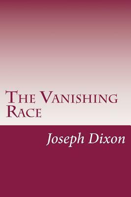 The Vanishing Race by Joseph Kossuth Dixon