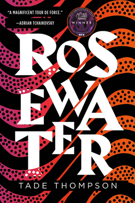 Rosewater by Tade Thompson