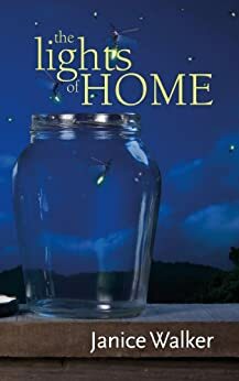 The Lights Of Home by Janice Walker