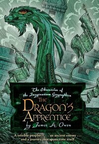 The Dragon's Apprentice by James A. Owen