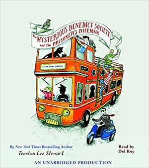 The Mysterious Benedict Society and the Prisoner's Dilemma by Trenton Lee Stewart