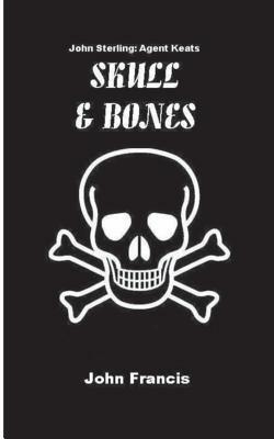 Skull & Bones by John Francis