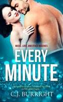 Every Minute by C.J. Burright