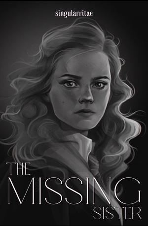 The Missing Sister by singularritae