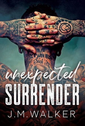 Unexpected Surrender by J.M. Walker