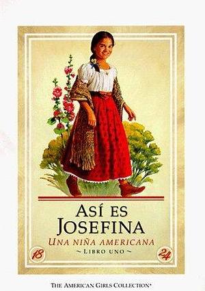 Asi Es Josefina / Meet Josefina by Susan McAliley, Jean-Paul Tibbles, Valerie Tripp