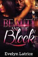 Beauty and the Block by Evelyn Latrice