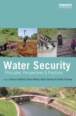 Water Security: Principles, Perspectives and Practices by 