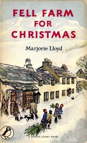 Fell Farm for Christmas by Marjorie Lloyd