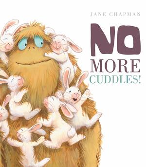 No More Cuddles by Jane Chapman