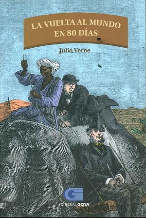 La vuelta al mundo en 80 días by Jules Verne