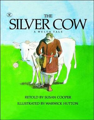 The Silver Cow: A Welsh Tale by Susan Cooper