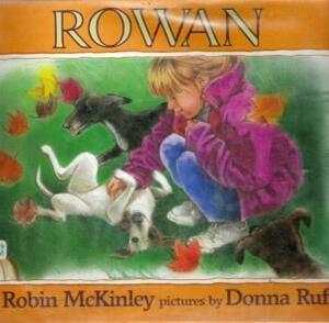 Rowan by Robin McKinley, Donna Ruff