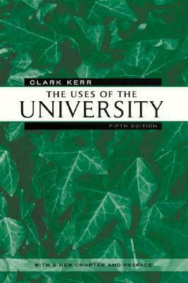 The Uses of the University by Clark Kerr