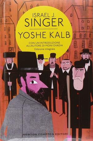 Yoshe Kalb by Israel J. Singer