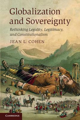 Globalization and Sovereignty by Jean L. Cohen