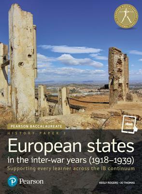 Pearson Bacc Hist: Euro States Bund by Keely Rogers, Jo Thomas