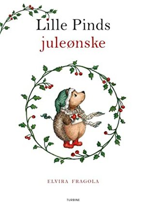 Lille Pinds juleønske by Elvira Fragola