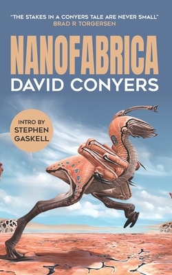 Nanofabrica: Science Fiction Short Stories by David Conyers