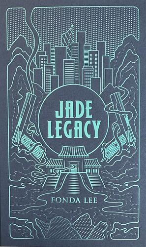 Jade Legacy by Fonda Lee