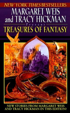 Treasures of Fantasy by Joanna Russ, Jane Yolen, C.J. Cherryh, Poul Anderson, Margaret Weis, Philip K. Dick, Mercedes Lackey, Ursula K. Le Guin, Theodore Sturgeon, Tracy Hickman, Melanie Rawn, Andre Norton, John Jakes, Alan Brennert, Marion Zimmer Bradley, Robert Sheckley, Philip José Farmer, Patricia A. McKillip, R.A. Lafferty, Jennifer Roberson, Lois Tilton, Avram Davidson, Roger Zelazny, Orson Scott Card, Anne McCaffrey, Larry Niven