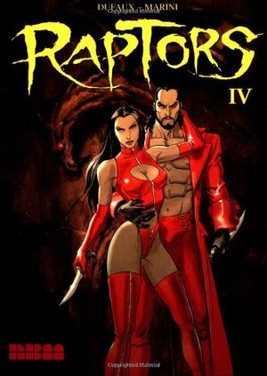 Raptors 4 by Jean Dufaux, Enrico Marini