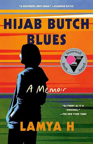 Hijab Butch Blues by Lamya H.
