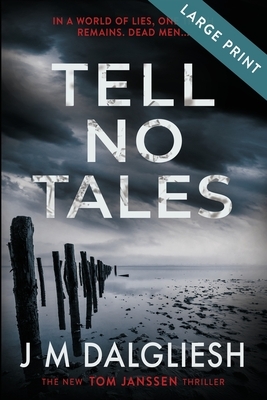 Tell No Tales (Large Print) by J.M. Dalgliesh